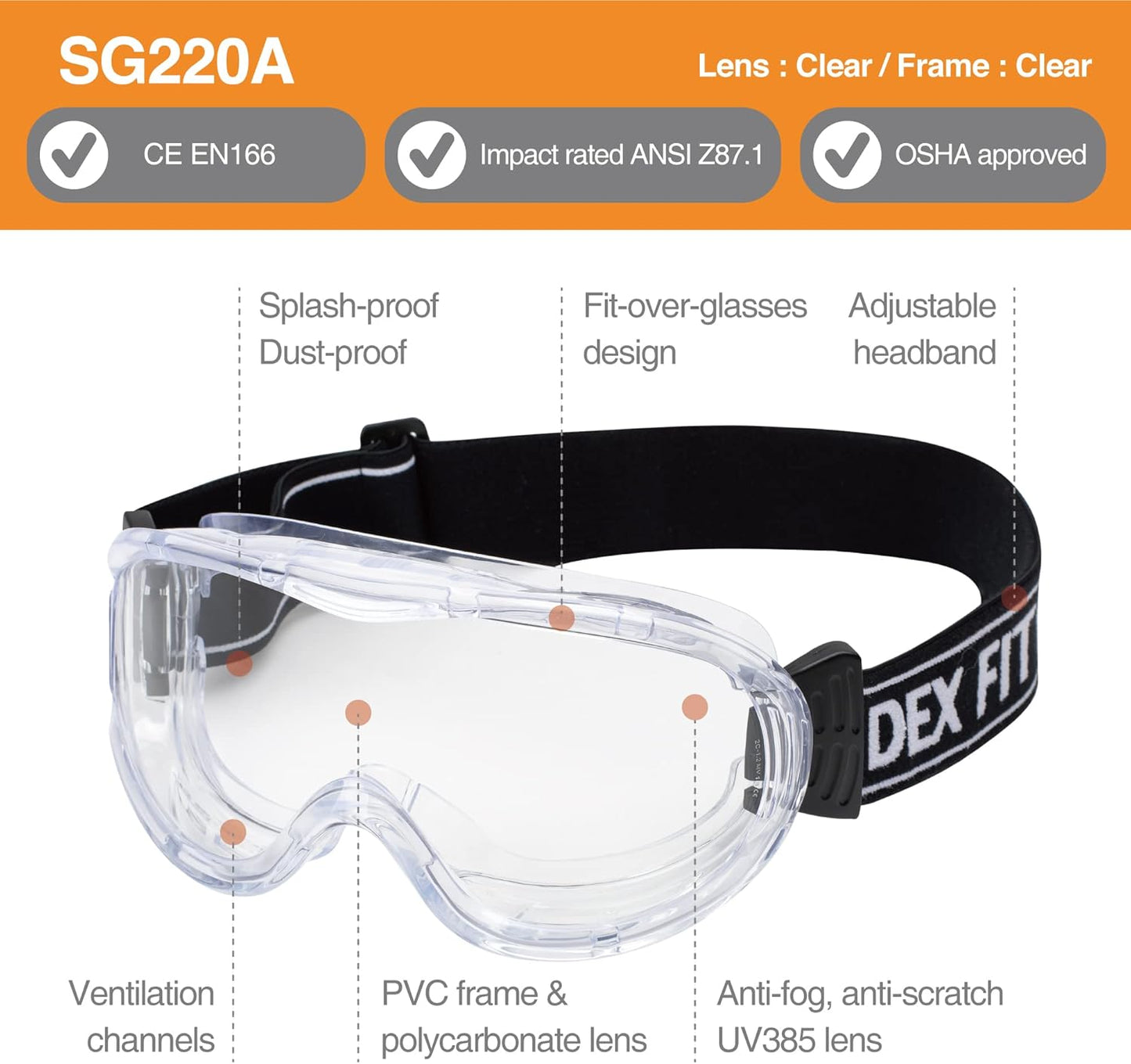 DEX FIT Protective Safety Goggles SG220A; OTG Over Glasses Fit, Anti Fog & Scratch, Z87 Eye Protection for Lab, Science, and Chemistry Work, Indirectly Vented, Adjustable for Women and Men