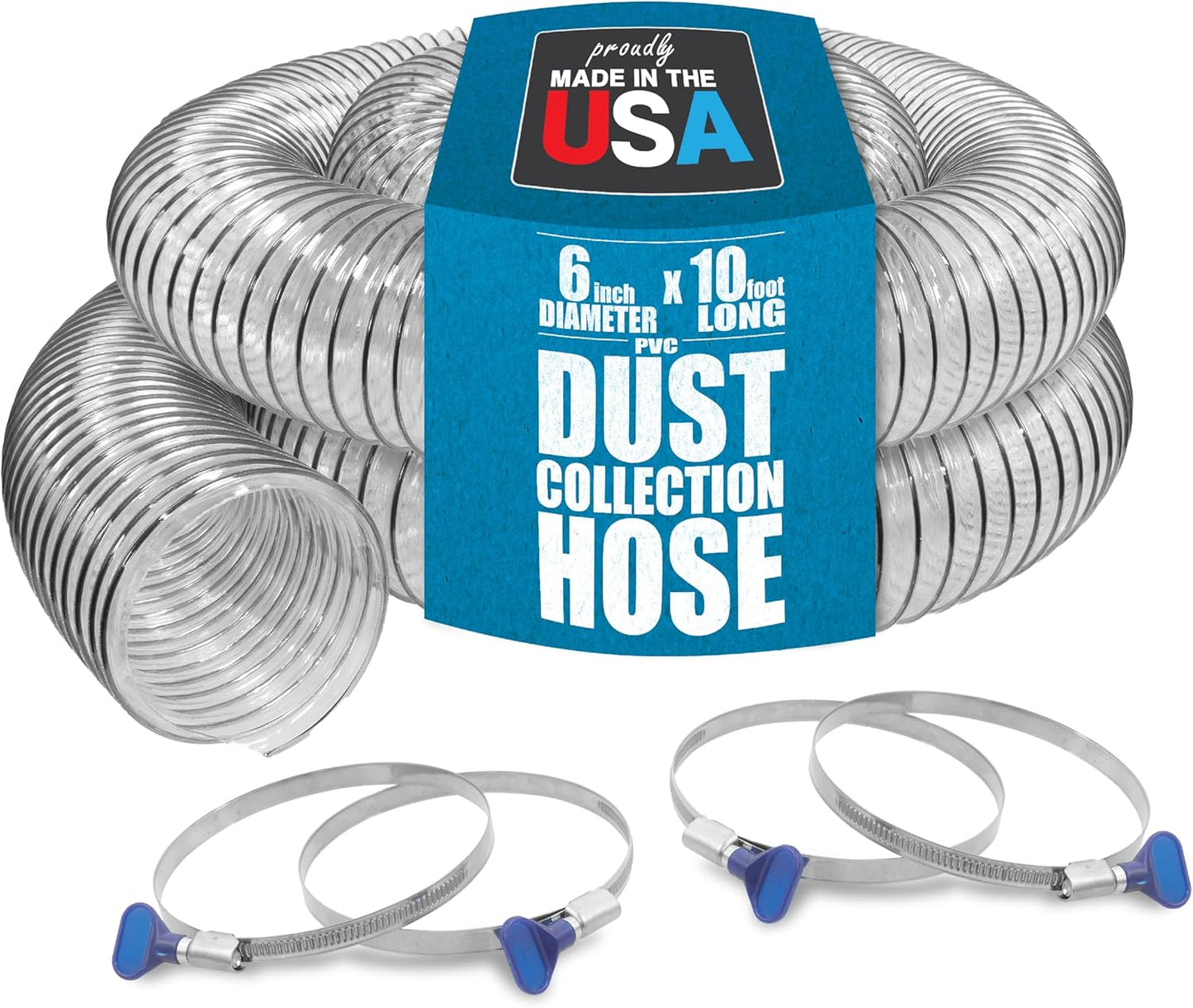 PVC Dust Collection Hose w/4 Thumbscrew Clamps, Puncture Resistant, Carbon Steel Wire, Clear Flexible PVC Dust Collector Hose, Proudly Made in USA (6" x 10')